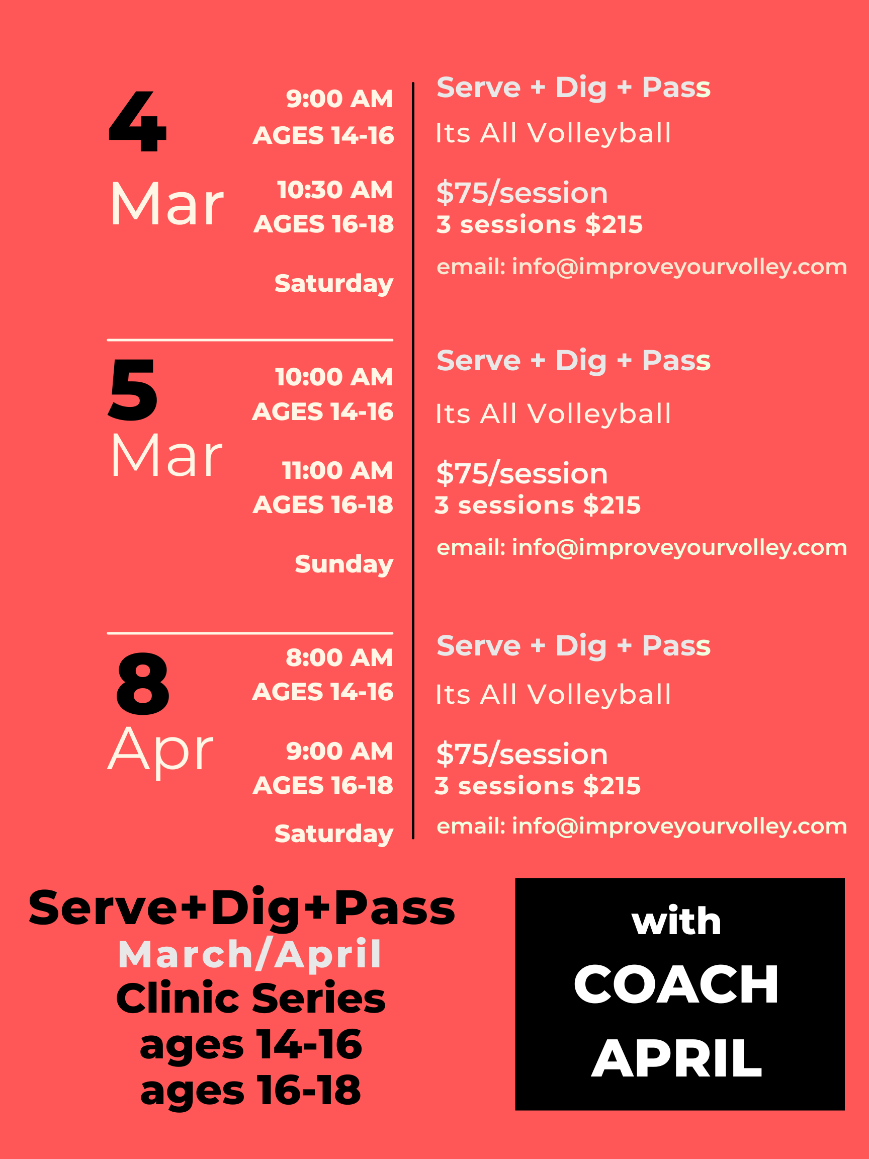 Registration is now open for March/April 2023 Serve+Dig+Pass+Clinic Series hosted by me, Coach April. 
Two (2) one hour sessions on March 4, 5 and April 8. For experienced players with two (2) years experience with ages 14 - 16 and for ages 16 - 18 .
March 4       9am - 10:30am (ages 14 - 16) and 10:30am - 12pm (ages 16 - 18)
March 5       10am - 11am (ages 14 - 16) and 11am - 12pm (ages 16 - 18)
April 8          8am - 9am (ages 14 - 16) and 9am - 10pm (ages 16 - 18)

Limited spaces available. Spots will sell out. Email info@improveyourolley.com for more information and to reserve your spot..