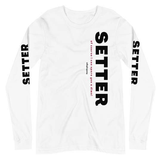 Setter Volleyball Shirt, Long Sleeve Shirts For Volleyball, Volleyball Lover T-Shirts, Gifts For Volleyball Players, Setter Quotes