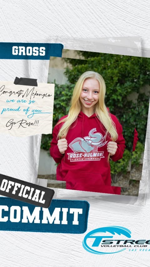 Coach April Head Coach Tstreet Las Vegas -18s 2022 College Commitments for Seniors Libero/DS/Setter Mckenzie Gross, Rose Hulman College