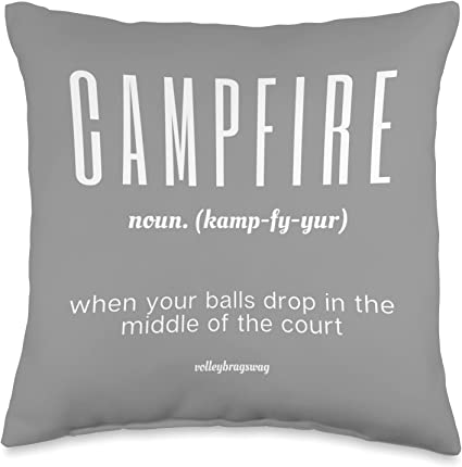 CAMPFIRE-When Your Balls Drop In The Middle Of the Floor. The area on the volleyball court that's right in the middle about 3-4 feet behind the middle blocker when they're blocking is called the campfire.