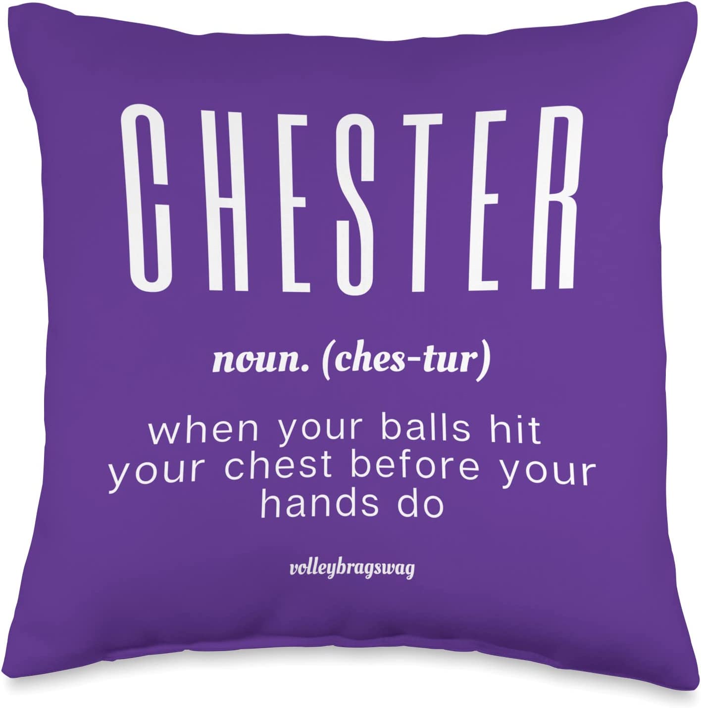 CHESTER (noun) When Your Balls Hit Your Chest Before Your Hands Do volleyball shirt. April Chapple, Launches a Hilarious Volleyball T-shirt Line With Fun Tongue-in-Cheek Designs sure to make players and enthusiasts laugh.