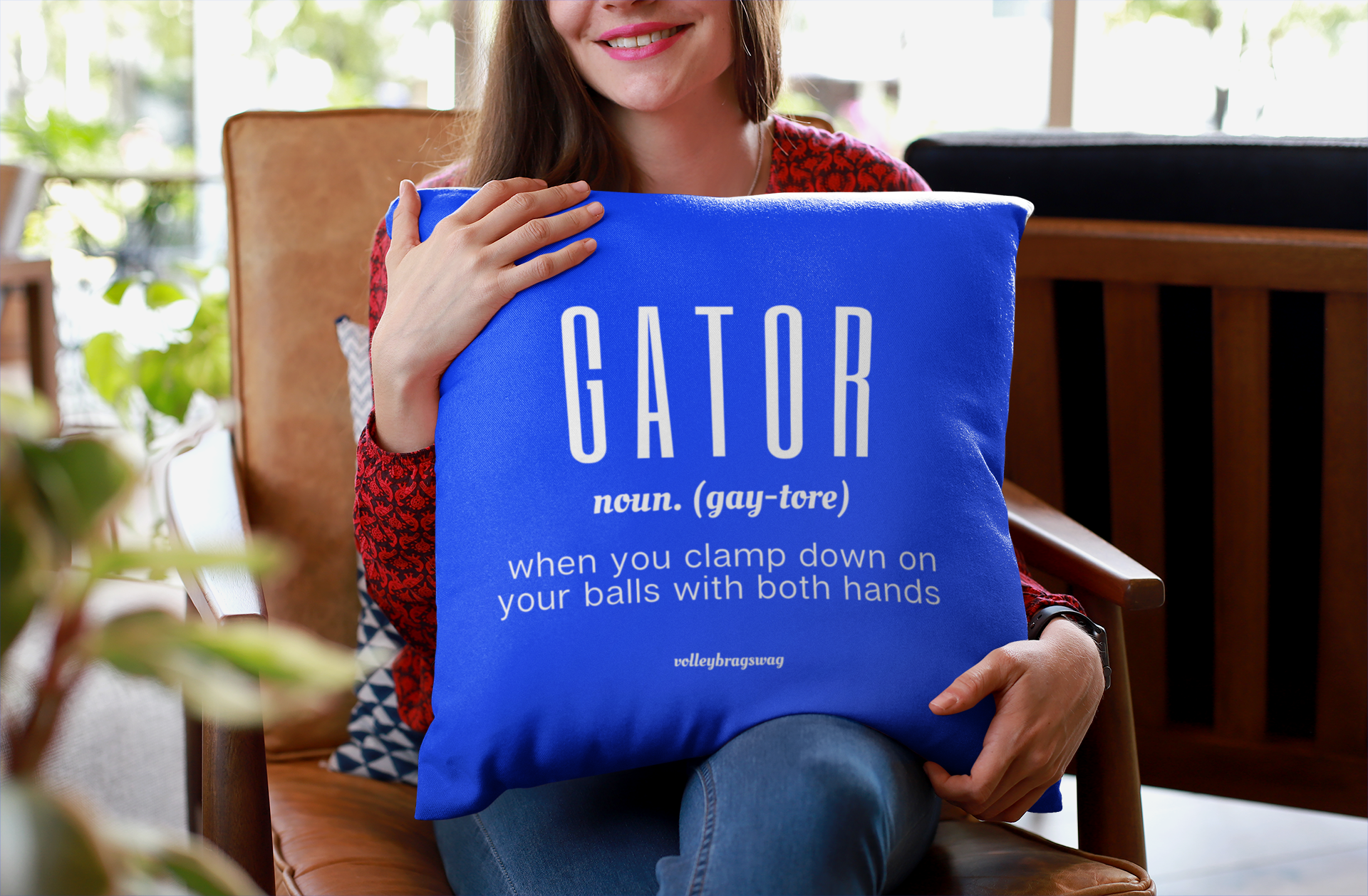 GATOR (noun) When You Clamp Down On Both Your Balls With Two Hands volleyball pillow. April Chapple, Launches a Hilarious Volleyball Pillow Line With Fun Tongue-in-Cheek Designs sure to make players and enthusiasts laugh.