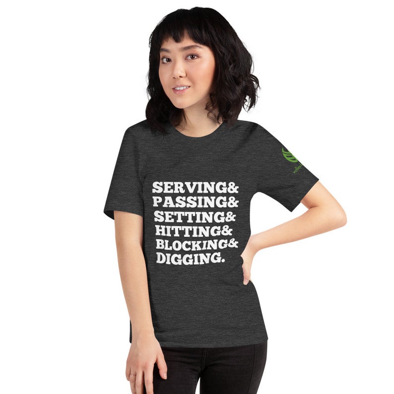 Awesome T Shirts With Amazing Quotes Are Gifts For Volleyball Players - Click to Buy "Serving, Passing, Setting, Blocking Digging" volleyball shirt on the Volleybragswag Etsy Shop