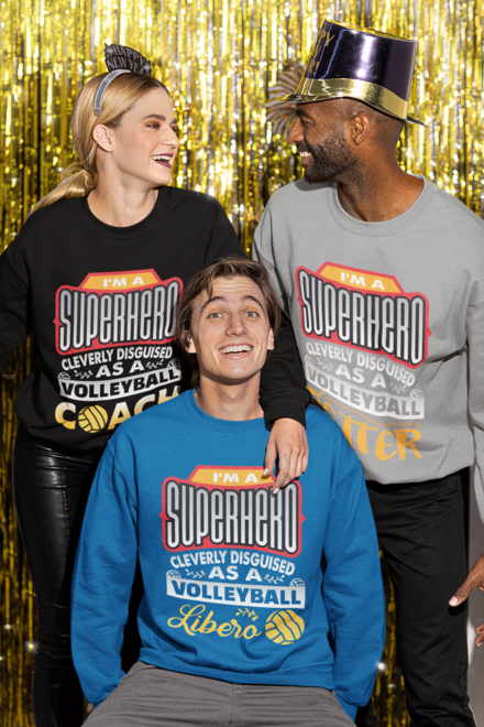 I Am A Superhero Cleverly Disguised as a 
SUPERHERO! Volleyball Setter Shirts, Hoodies and Sweatshirts That Make Great Gifts For Volleyball Players.
