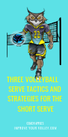 Three Volleyball Serve Tactics and Strategies For The Short Serve by April Chapple