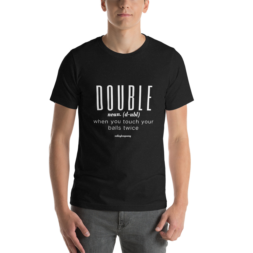 The Double Volleyball Shirt - how to touch your balls twice. Available in my Volleybragswag shop.