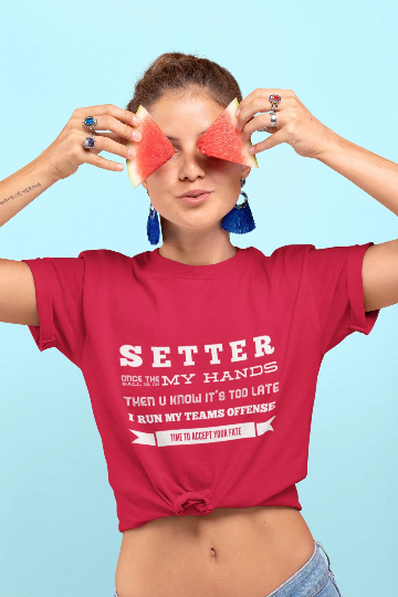 Volleyball Setting Quotes Like "SETTER Once the ball is in my hands Then you know it’s too late I run my team’s offense Time to accept your fate" are my top selling volleyball setter shirts sold on my Volleybragswag Etsy shop.