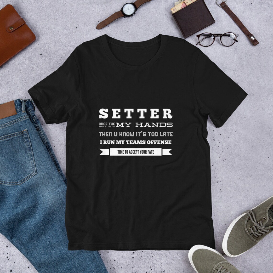 Setter, When The Ball Is In My Hands. Buy these cute volleyball shirts for girls with quotes about playing volleyball which make cool gifts for players and are available in my ETSY shop!