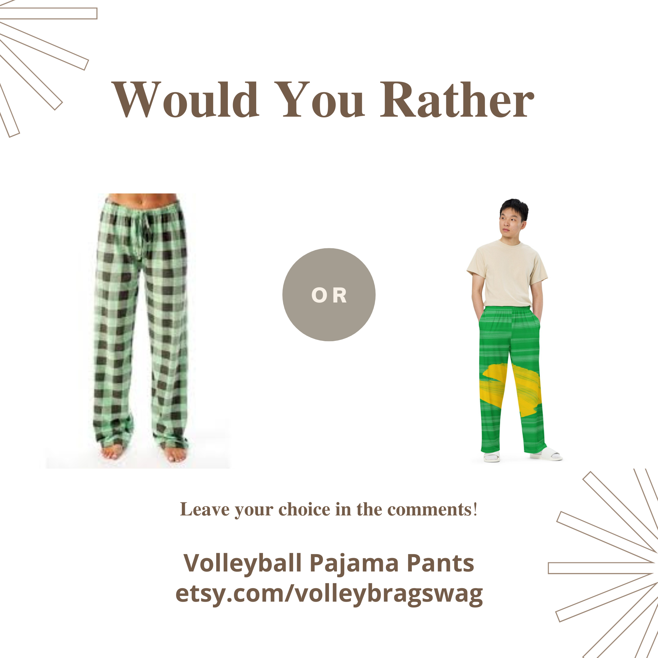 Would you rather wear the same red or blue flannel volleyball pants you've had for the past 2-3 years or is it time to change up and start wearing flawlessly festive beach volleyball pants by Volleybragswag in 2023?