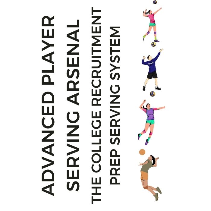 Advanced Player Serving Arsenal: The College Recruitment Prep Serving System $27
