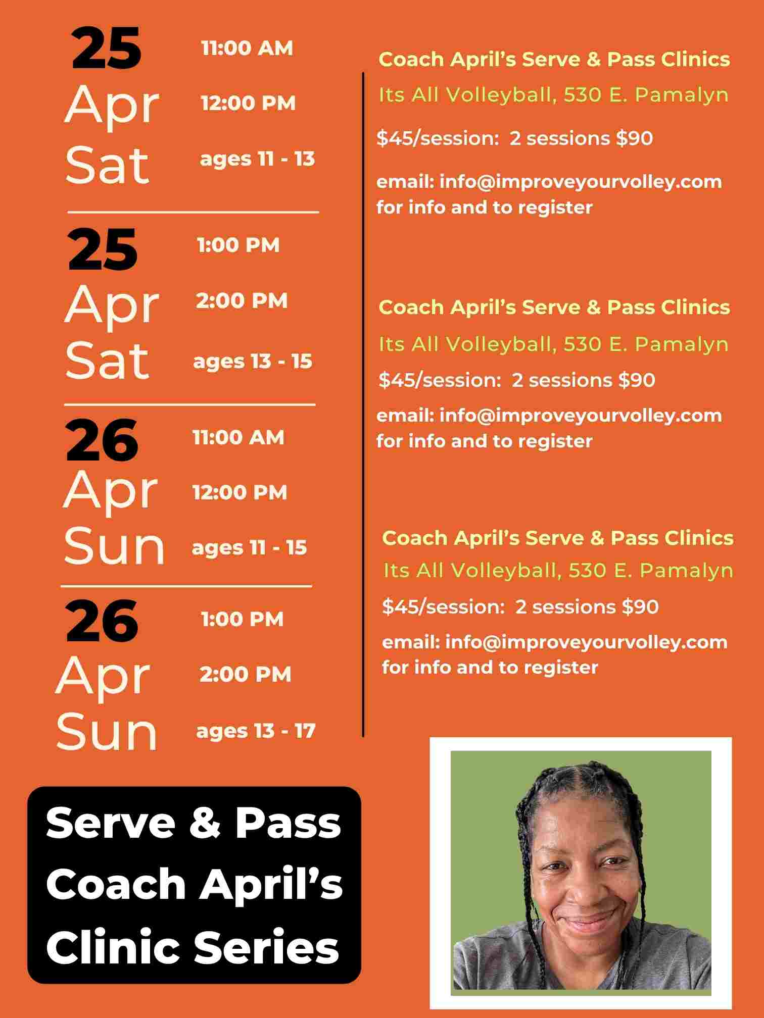 Register TODAY! for my
Coach April's April 25-26
Serve and Pass clinics
email: info@improveyourvolley.com to register or for more info