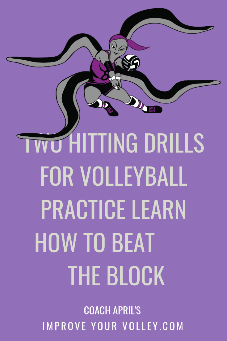 Two Hitting Drills For Volleyball Practice Learn How To Beat The Block