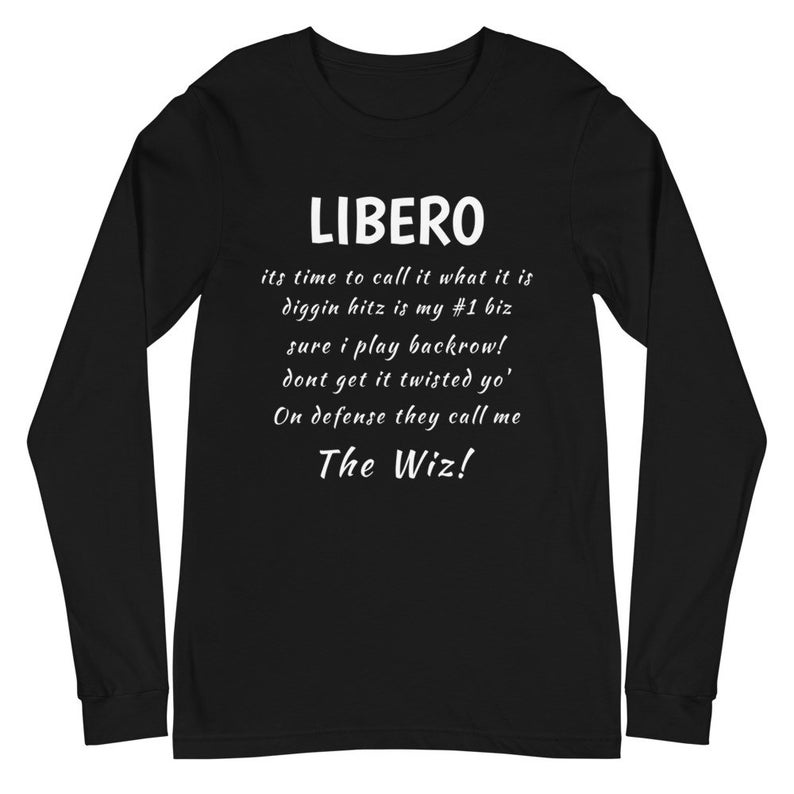 12 Awesome T Shirts By Volleybragswag "Libero, Its time to Call it what It Is,Diggin Hits Is My #1 biz, Sure I play backrow, dont Get It twisted Yo, That's Why They Call Me The Wiz