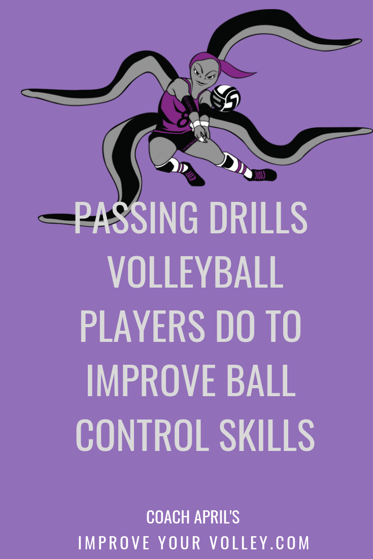 Passing Drills Volleyball Players Do To Improve Ball Control Skills by April Chapple