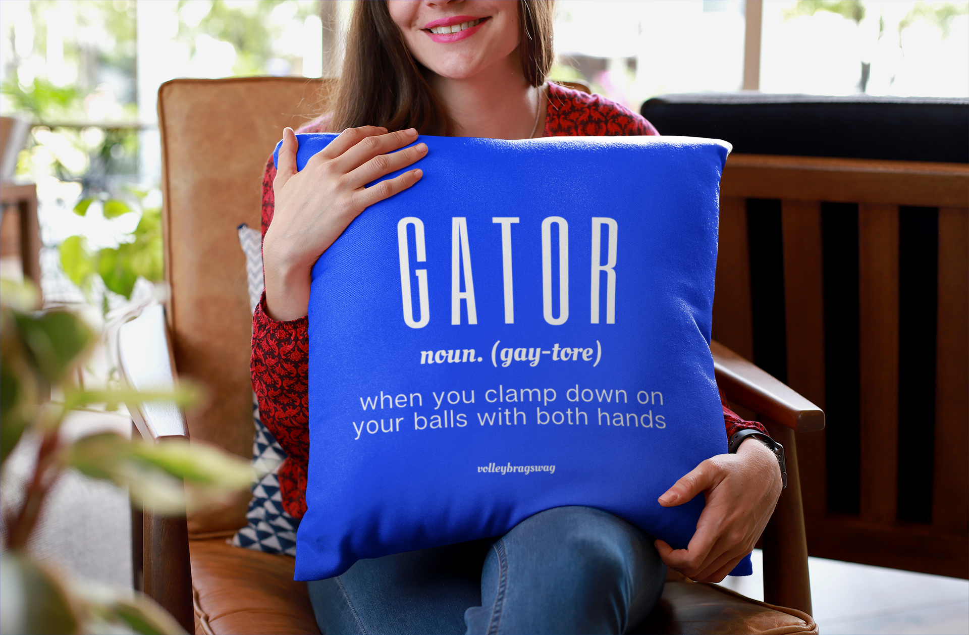 Funny Volleyball T-Shirts and Pillows Feature Dig Volleyball Quotes Like Gator: When You Clamp Down On Your Balls With Both Hands