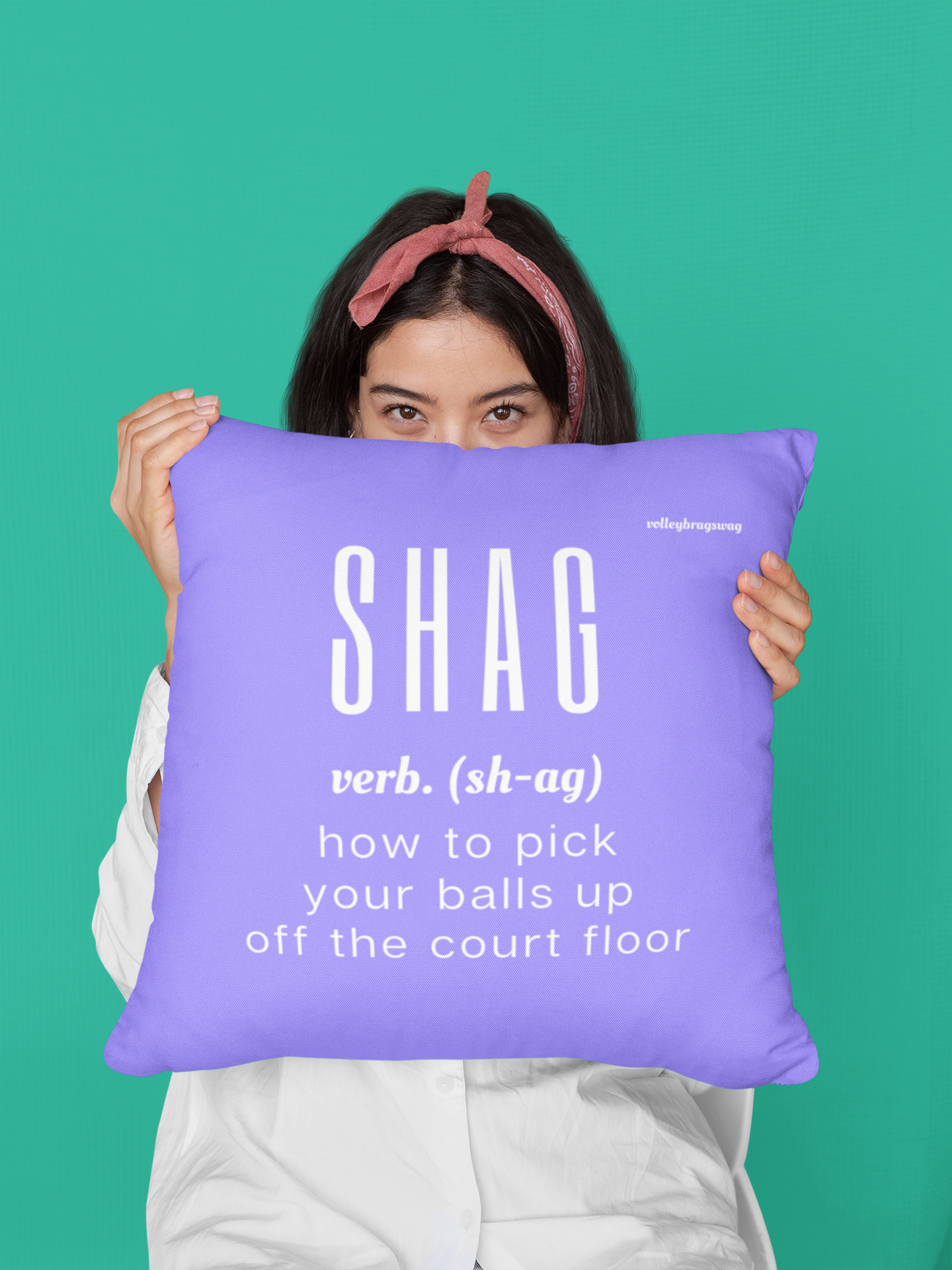 SHAG-noun-how-to-pick-your-balls-up-off-the-floor volleyball pillow. April Chapple, Launches a Hilarious Volleyball Pillow Line With Fun Tongue-in-Cheek Designs sure to make players and enthusiasts laugh.