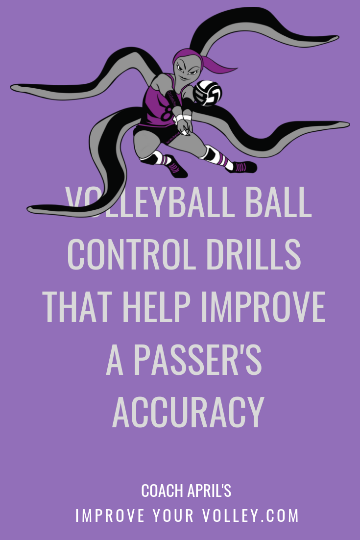 Volleyball Ball Control Drills That Help Improve A Passer's Accuracy by April Chapple