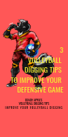 3 Volleyball Digging Tips To Improve Your Defense Volleyball Game by April Chapple