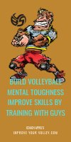 Build Volleyball Mental Toughness Improve Skills by Training With Guys by April Chapple